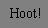 Link to Hoot sound!